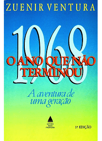 1968 - O Ano que não Terminou - Zuenir Ventura