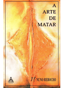 A Arte de Matar - Nuno Rebocho