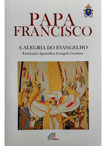 A Alegria do Evangelho