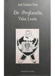 «De Profundis», Valsa Lenta