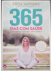 365 Dias com Saúde. O Seu Guia de Saúde para Toda a Família